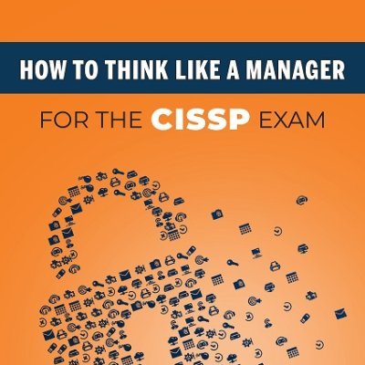 Dedicated CISSP Instructor.  Over 3,390 passed.
#1 Best Selling Author of “How To Think Like A Manager for the CISSP Exam”