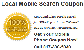 mbl_localsearch's profile picture. Get your Mobile Local Search Coupon on Google Maps! Act Now and Beat the Competition - Call 817-380-5830 Now!