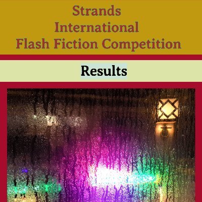 Strands International Flash Fiction Competition