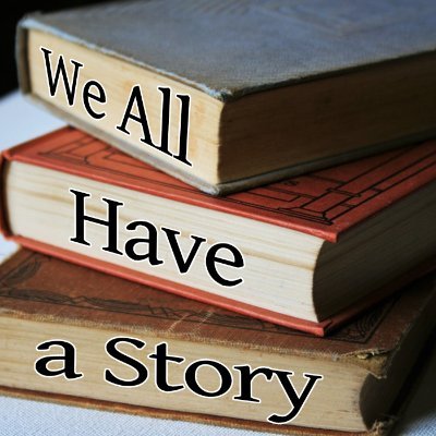 There are 7.594 billion people on planet Earth. Let's get to know a little bit about them, one person at a time. Welcome to the We All Have a Story podcast.