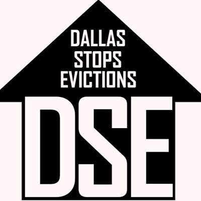 Over 300,000 People in Dallas will face eviction due to Covid-19. The DSE is here  to make sure these evictions are stopped.