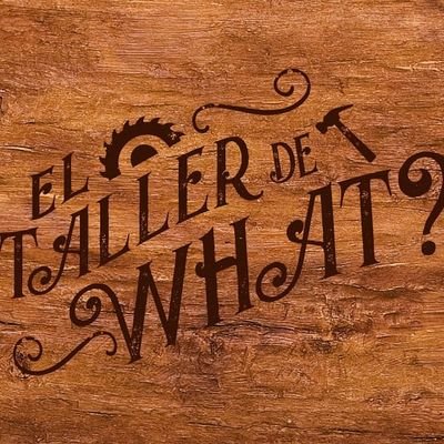 El taller de what?! Es tu taller de carpintería, personalizado, digital y a tu medida #madera #metal #handcraft #creación #remodaciones