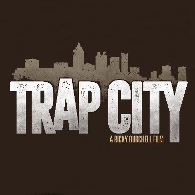 Trap City Film