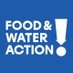 Food & Water Action (@fwaction) Twitter profile photo