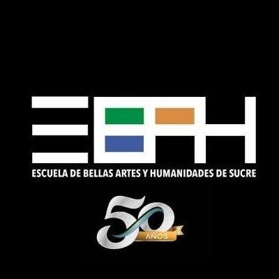 Escuela de Bellas Artes y Humanidades de Sucre-EBAH (1970-2020)