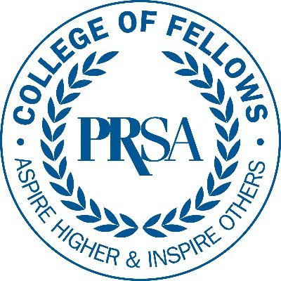 PRSA College of Fellows #AsPiReHigher The PRSA College of Fellows, founded in 1989, is the gold standard of the world’s largest association of PR professionals.