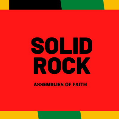 Welcome to Solid Rock Assemblies of Faith!
A place for community and solid support
#UNITEWITHUS