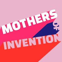 Mothers of Invention(@MothersInvent) 's Twitter Profile Photo