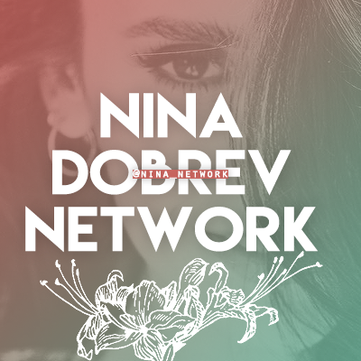 Nina Dobrev Network Celebrating 12 Years Online, Your Longest Running Fan Source Dedicated to @ninadobrev & Fans! - Just a FANSITE - ANDREA