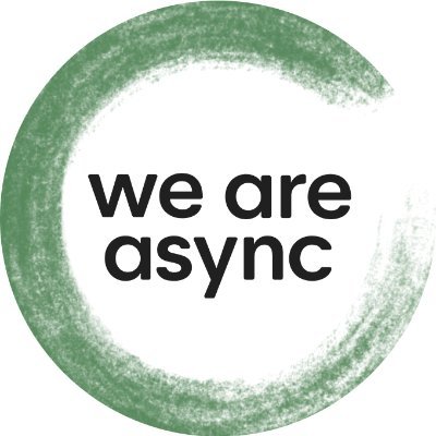 The We Are Async initiative has been folded into a new community over at https://t.co/Fgif1hvr3P 🚀 Join us there!