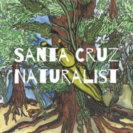 Santa Cruz Naturalist Profile