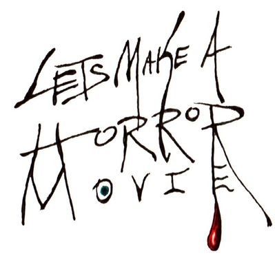 LetsMakeAHorrorMoviePodcast