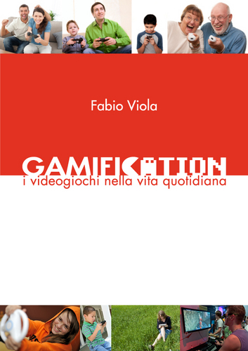 Il punto di riferimento italiano sulla Gamification: implementazione, case history e tecniche. Vedi anche @fabioviola