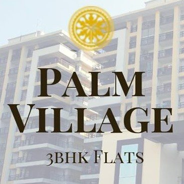 Palm Village Providing Mohali's Best Apartment 2 BHK, 3 BHK and 4 BHK at a Bright Location