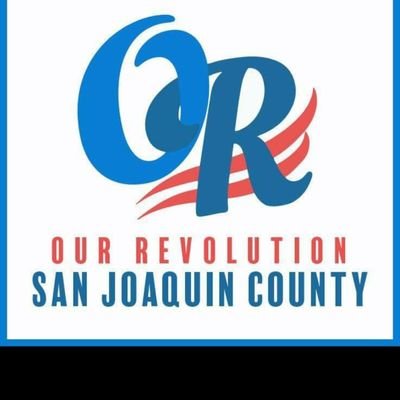 Our Revolution San Joaquin County
Advocating for the #PeoplesPlatform #MedicareForAll #GreeNewDeal #GetMoneyOut  #NotMeUs
#NoMiddleGround #ThankYouBernie