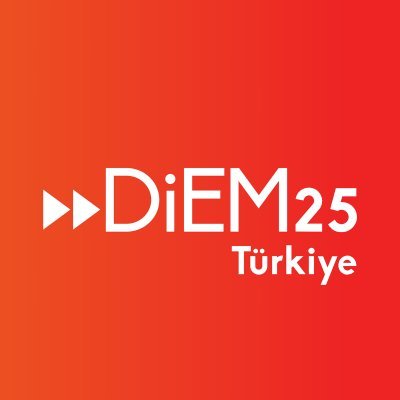 Diem25Turkiye's profile picture. DiEM25 Türkiye Geçici Ulusal Kolektifi