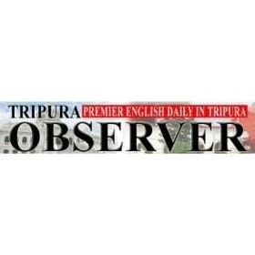 Tripura Observer, the first English Daily in Tripura published from Agartala started its journey in Nov 29, 1992. It is one of the largest circulated dailies.