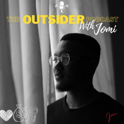 The outsider podcast with Jomi is a thrilling, entertaining and chilling rendition of an entrepreneurs life