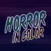Horror in Color (@horrorincolor) Twitter profile photo Horror in Color (@horrorincolor) Twitter profile photo