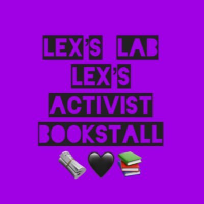 L.A.B - Lex’s Activist Bookstall 💜 Started at Granby Market age 6. 50% profit to grassroots orgs. Home educated. Skooterer. Parks are my favourite classrooms.