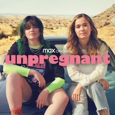 hey dudes! #Unpregnant starring Haley Lu Richardson and Barbie Ferreira is now streaming, only on @hbomax