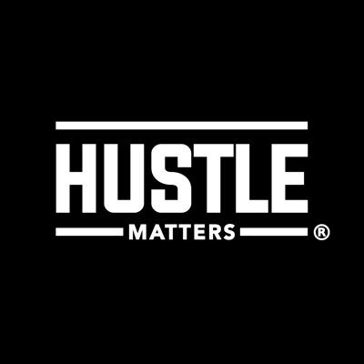 HUSTLE MATTERS®