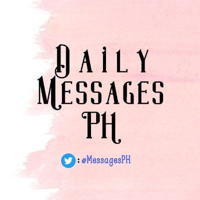 MessagesPh's profile picture. A dose of up-lifting messages, inspirational, funny, and daily quotes about life.