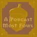 A Podcast Most Fowl (@podcastmostfowl) artwork