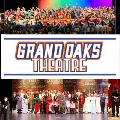 Grand Oaks Theatre • Grand Oaks High School • Established 2018