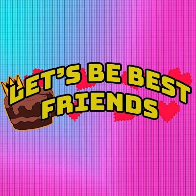 Let's Be Best Friends is a video production company created by @OldKingCake specializing in social media and live event content