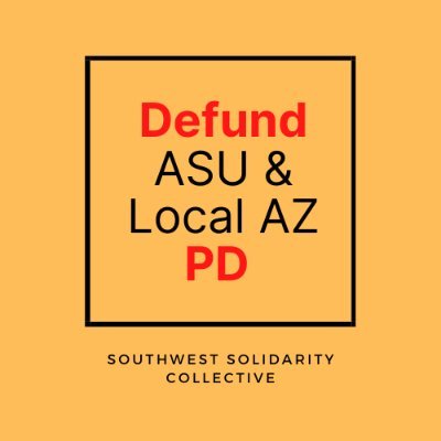 An anonymous collective of ASU/AZ community members committed to defunding police on our campuses & streets.

Share/read experiences on our website links below!