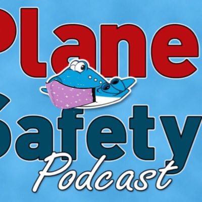 Host of the Plane Safety Podcast & pilot