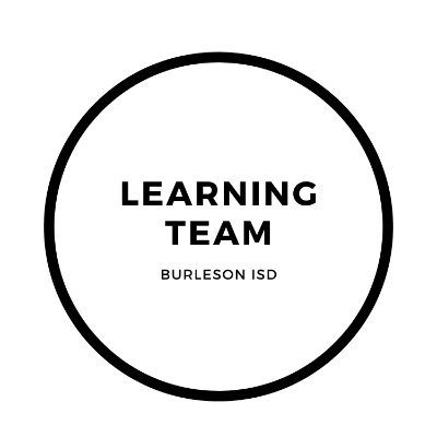 Burleson ISD Learning Team