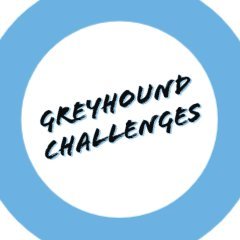 Greyhound Challenges