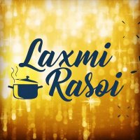 Laxmi Rasoi(@LaxmiRasoi) 's Twitter Profile Photo