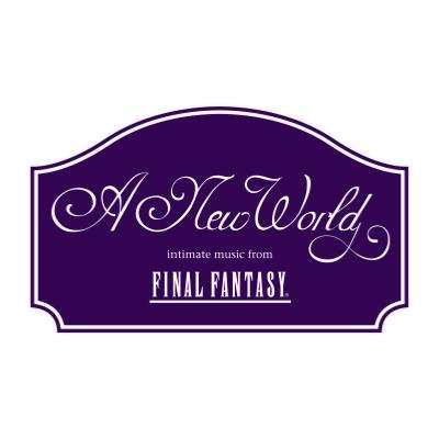 A New World: intimate music from FINAL FANTASY