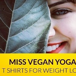 Women who do Yoga and in a Vegan lifestyle diet to stay lean , healthy, and fit. Shop Now for T Shirts and other wear at my store link