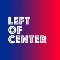 Left of Center Podcast (@locpod) 's Twitter Profile Photo