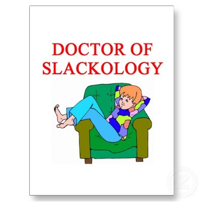 SlackerStudent's profile picture. Just another student slacking my way through college. I am you.