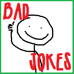 JokesBad's profile picture. Jokes you shouldn't laugh at.
Send me your jokes!