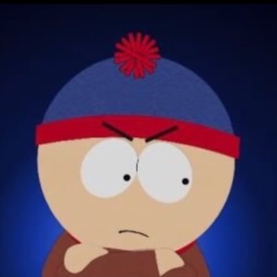 Hello I’m stan marsh I started this fucking Twitter account for no fucking reason-