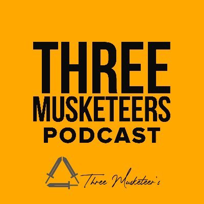3 Musketeers Podcast 🎙️🎙️
