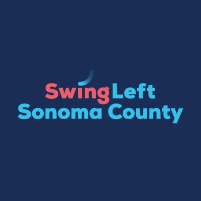 Swing Left Sonoma County helped to Flip the House, and now work in key in House, Senate and WH races 2020!