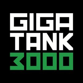 GIGATANK3000 Profile Picture