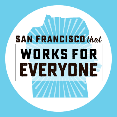 SF that Works for Everyone is currently organizing residents from every neighborhood in SF around common-sense solutions to our city’s most pressing issues.