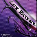 Lex Brown - @DJLexBrown - Twitter