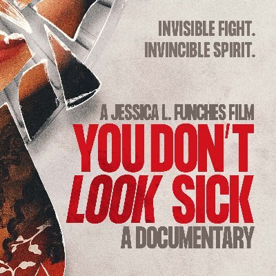 YOU DON’T LOOK SICK examines autoimmune disease and chronic illness through the lives of 3 bold and audacious people.