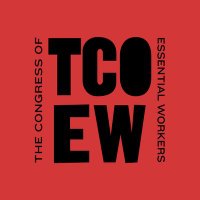 The Congress Of Essential Workers (@tcoew) 's Twitter Profile
