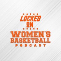 Locked On Women's Basketball Podcast(@LockedOnWBB) 's Twitter Profile Photo