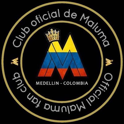 SOMOS EL CLUB DE FANS OFICIAL DE @MALUMA 〽️EN MEDELLÍN Presidenta: @daniguisaov